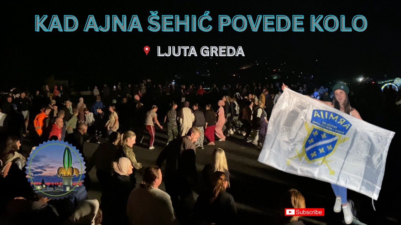 KAD AJNA ŠEHIĆ POVEDE KOLO LJUTA GREDA