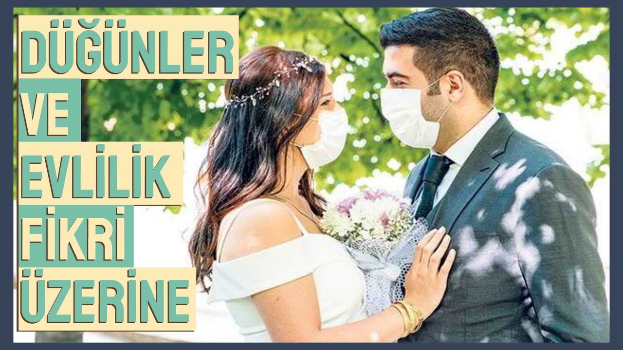 DÜĞÜNLER VE EVLİLİK ÜZERİNE | PODCAST