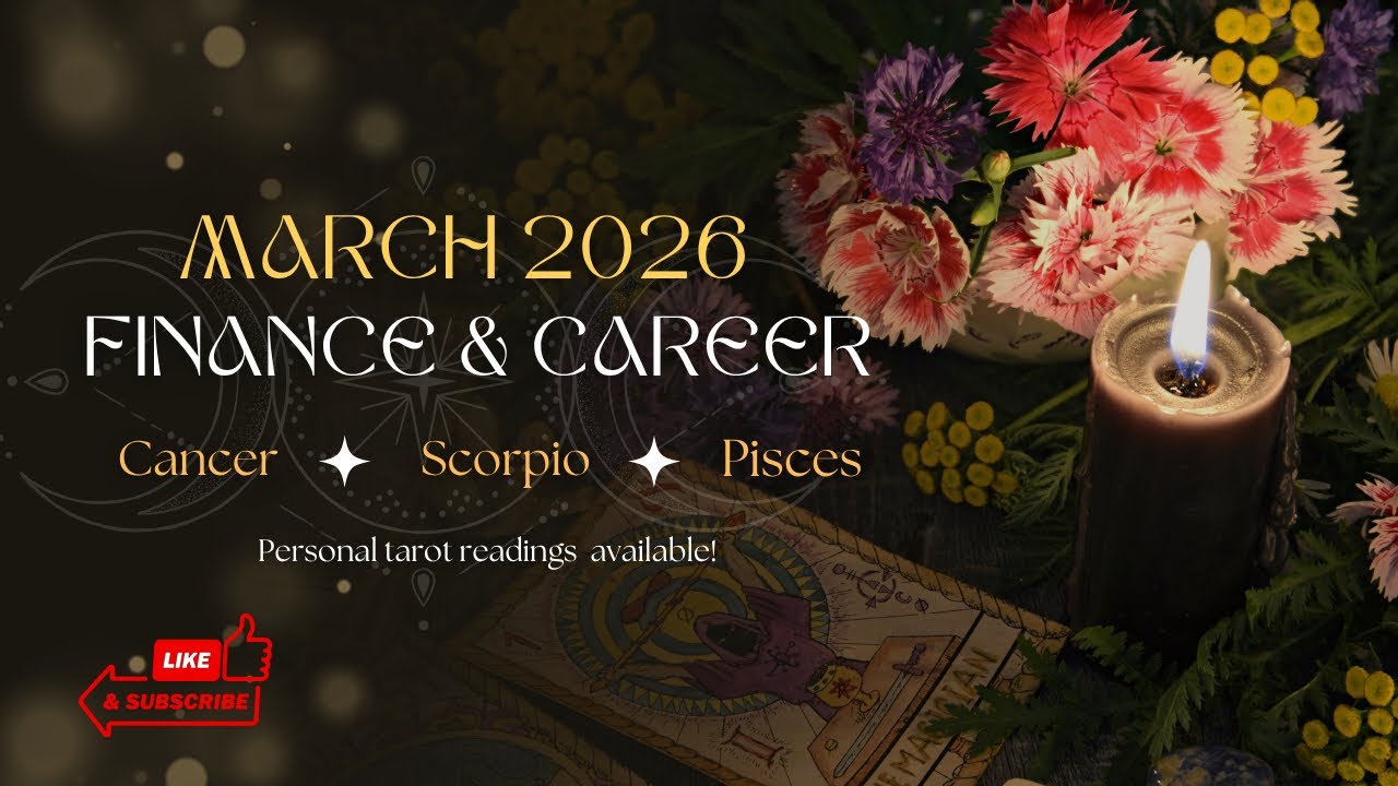 Water Signs March 2026 Finance & Career Reading | Financial Judgment | Cancer, Pisces, Scorpio