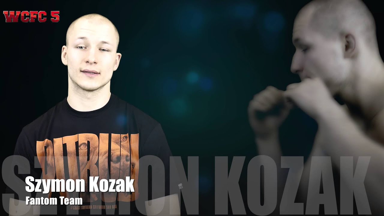 WCFC 5 - Fight Announcement  Szymon Kozak (Fantom Team)