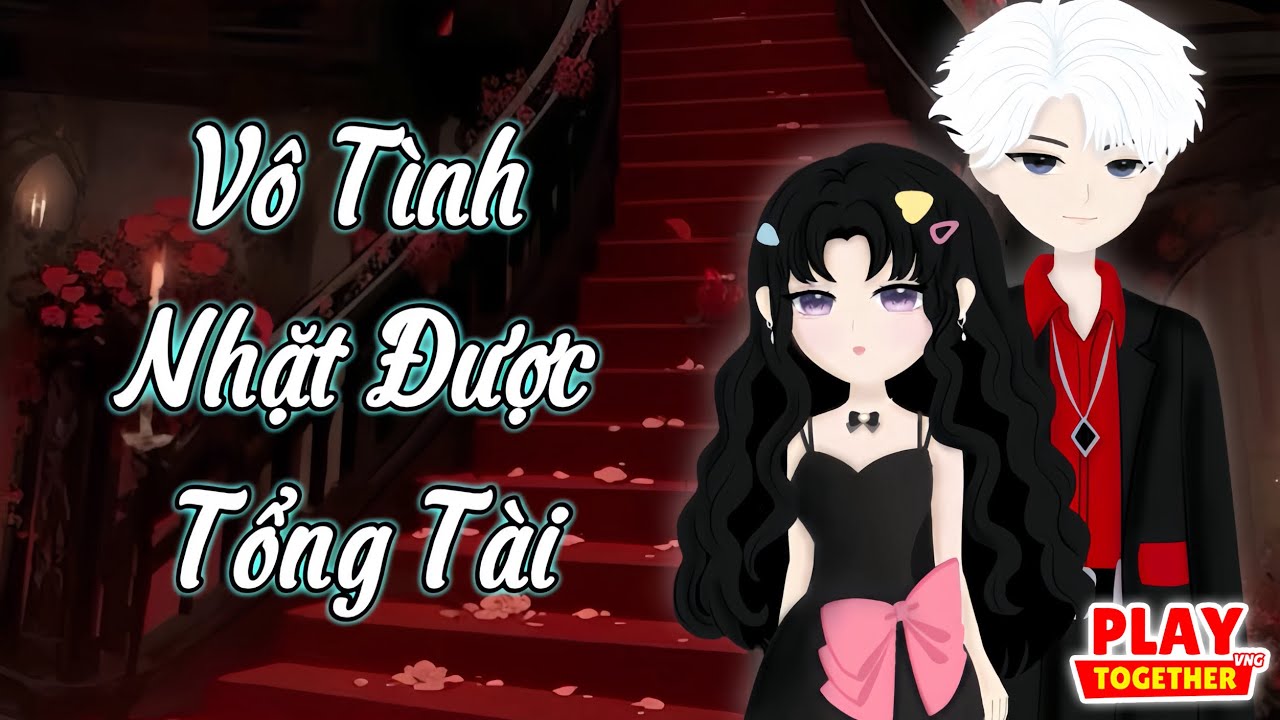 Vô Tình Nhặt Được Tổng Tài - [ FULL BỘ ] | Phim ngắn Playtogether