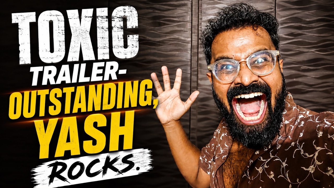Toxic trailer review by Sonup | Yash | Hit or Flop?