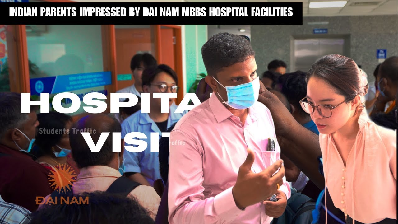 ❤️ Indian Parents Visit Dai Nam Teaching Hospital with MBBS Students! | Real Vietnam MBBS Life 