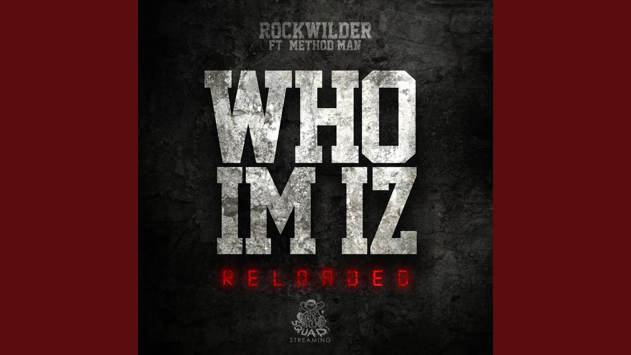 Who I'm Iz Reloaded