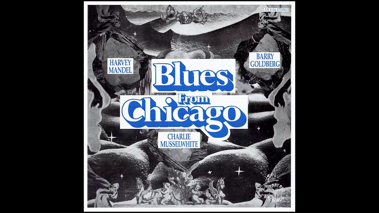 Harvey Mandel, Barry Goldberg & Charlie Musselwhite - Cherry Jam