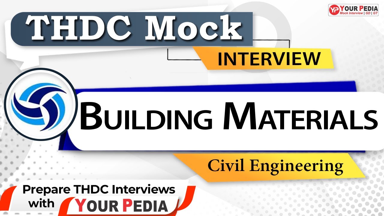 Building Materials Mock Interview for THDC | CE | Prepare THDC Interview & Guidance with YourPedia