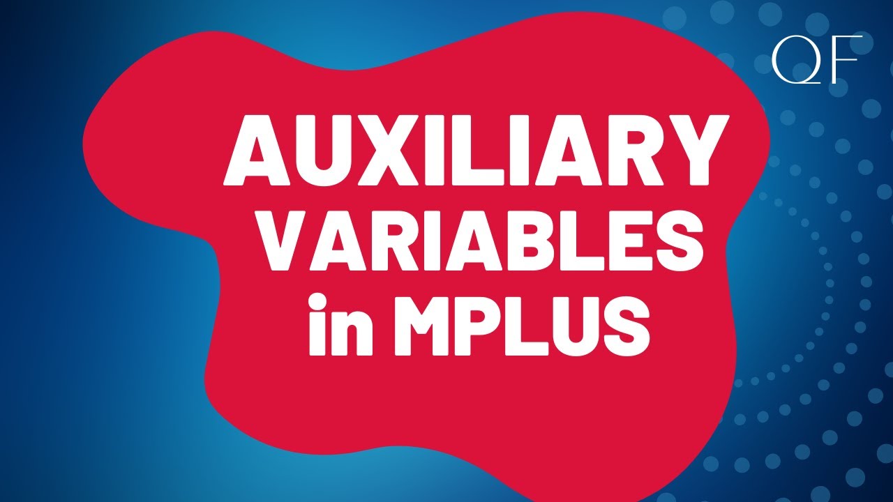 Including Auxiliary Variables with FIML in Mplus