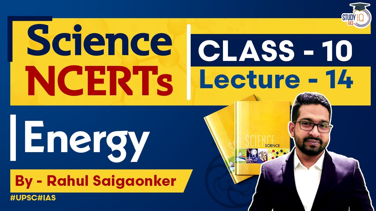 NCERT Science Class -10 | Chapter 14 - Energy | Rahul Saigaonker | StudyIQ IAS English