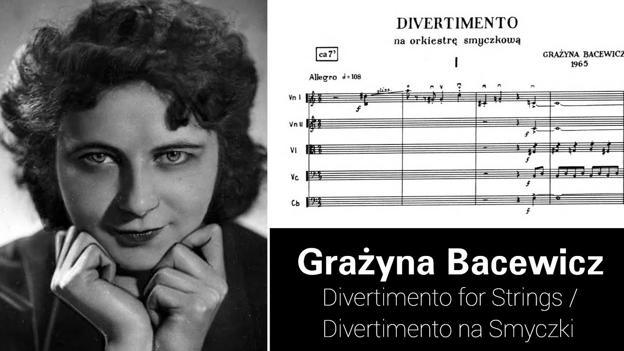 Grażyna Bacewicz - Divertimento for Strings / Divertimento na Smyczki (1965) [audio + score]