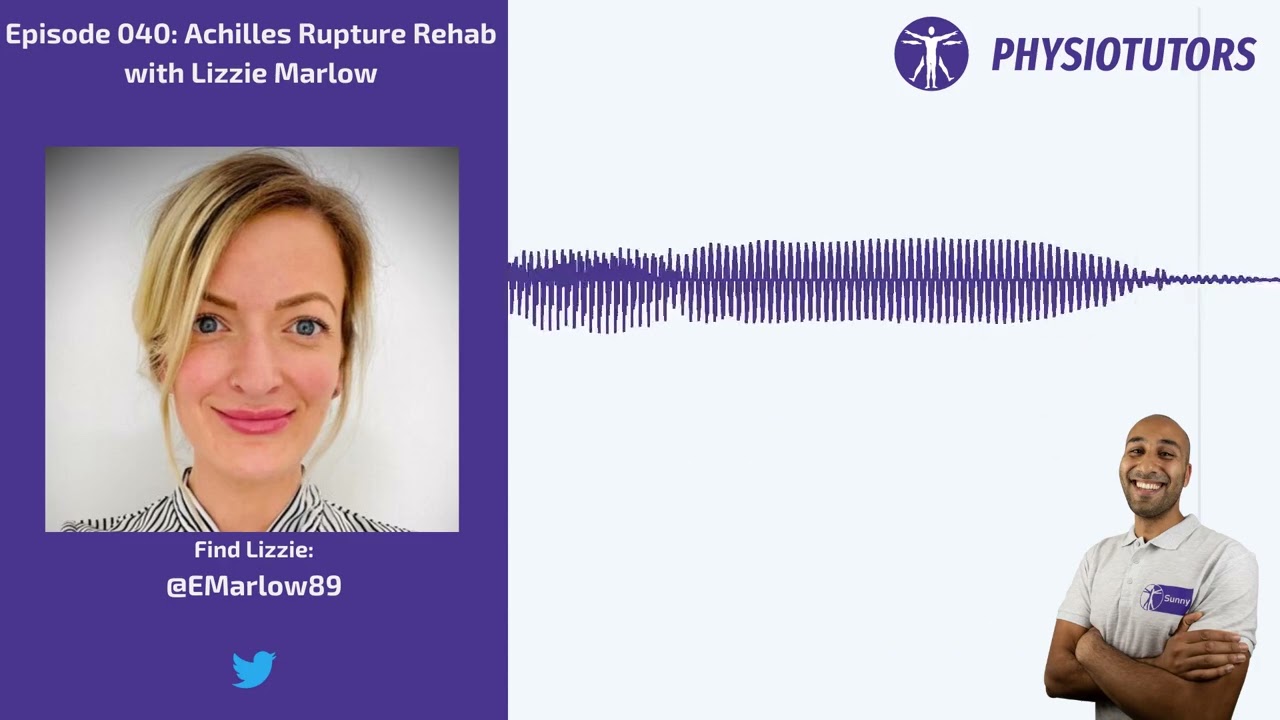 Achilles Tendon Rupture Rehab | Ep. 040 | Lizzie Marlow