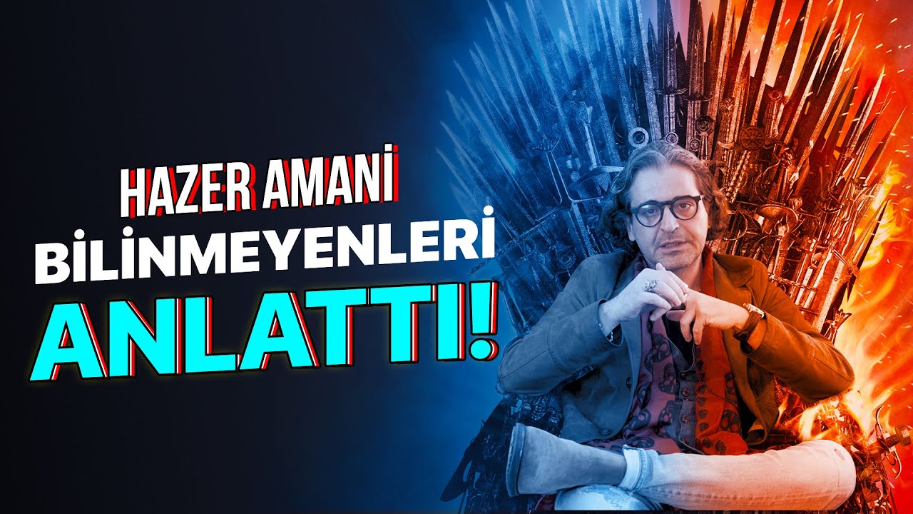 Hazer Amani Hakkında Bilinmeyenleri Anlattı