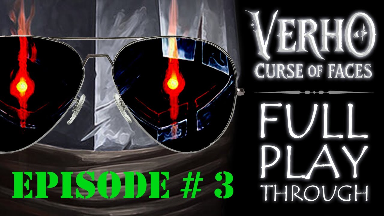 Let's Play - Verho: Curse of Faces - FULL PLAYTHROUGH - Part 03: Facing Facts