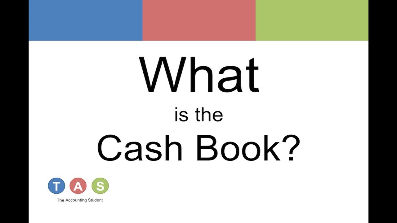 What is the Cash Book?