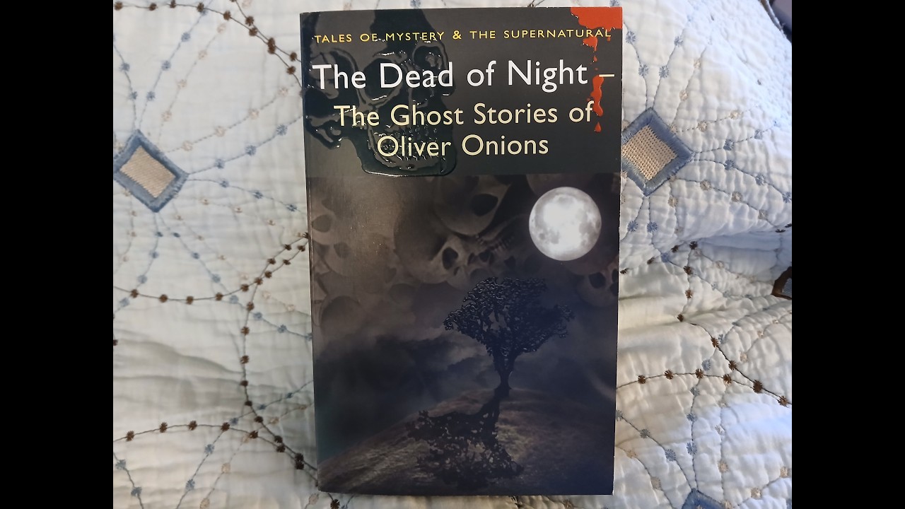 RE: Charlie Walls (@cwallswriter  Walls of Horror) Yes! There is an Oliver Onions!