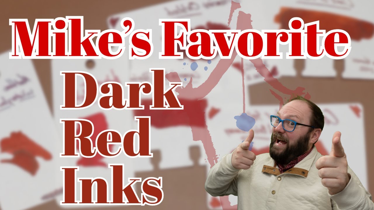 Mike's Favorite Dark Red Inks! (from 2023)
