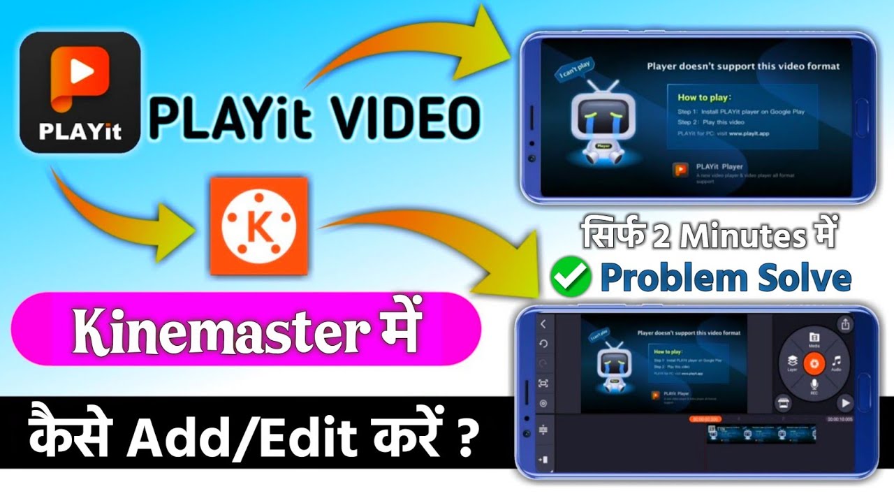 PLAYit VIDEO Kinemaster में कैसे Edit करें ?🔥| play other video player | Ankit tech update ✔️