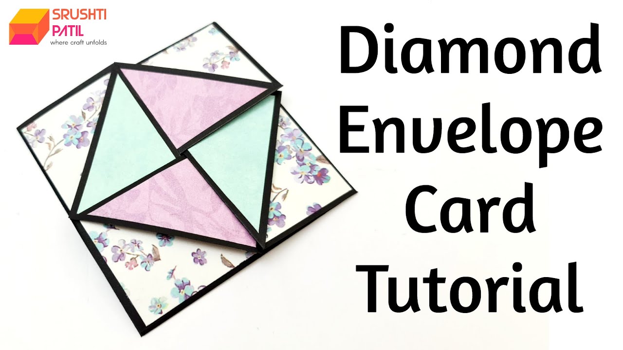Diamond Envelope Card Tutorial by Srushti Patil