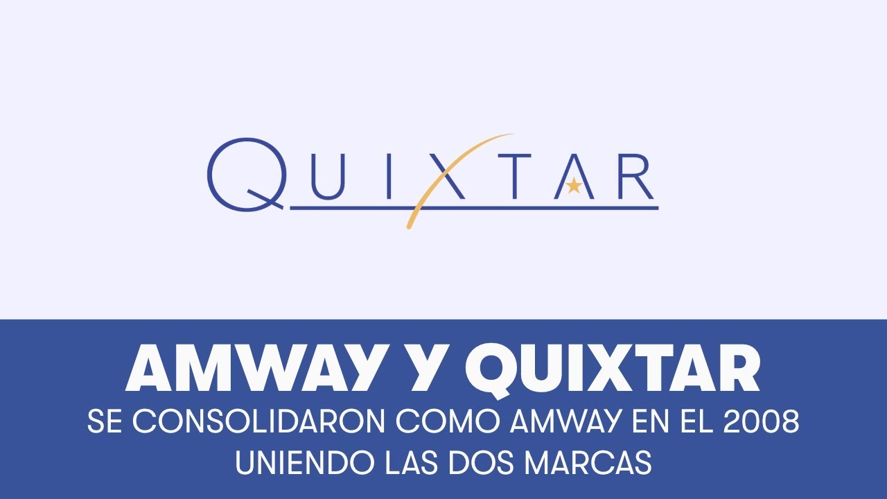 En El 2008, Amway Y Quixtar Se Consolidaron Bajo Una Sola Marca Global | Amway Español