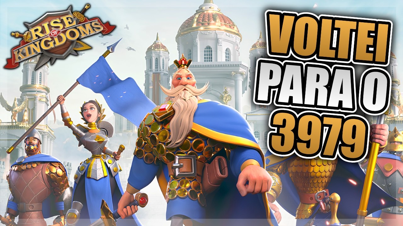 KVK 3 DO 3979 VAI COME&Ccedil;AR | E EU ESTOU DE VOLTA - RISE OF KINGDOMS
