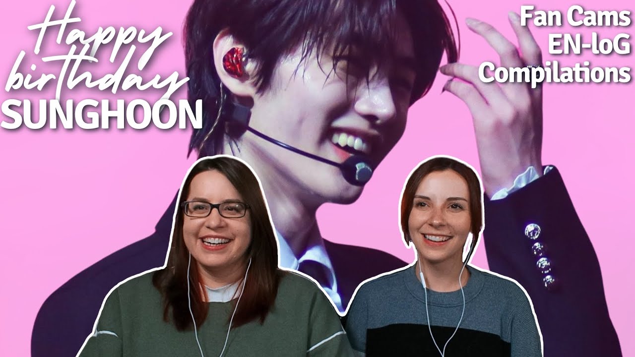 HAPPY BIRTHDAY SUNGHOON! | FanCams + [EN-loG] HAPPY SUNGHOON loG + Compilations Reaction