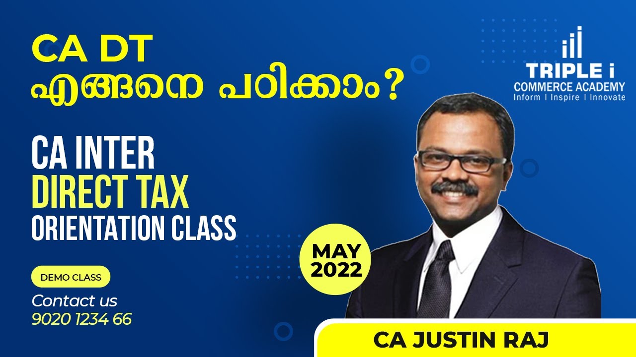 How to study DT | CA DT എങ്ങനെ പഠിക്കാം  | CA Justin Raj | CA Inter May'22 | Triple i
