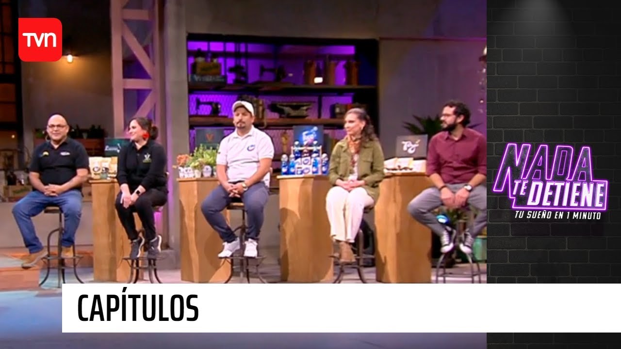 Los tres mejores emprendimientos que cambiar&aacute;n Chile | Nada te detiene - T1E13