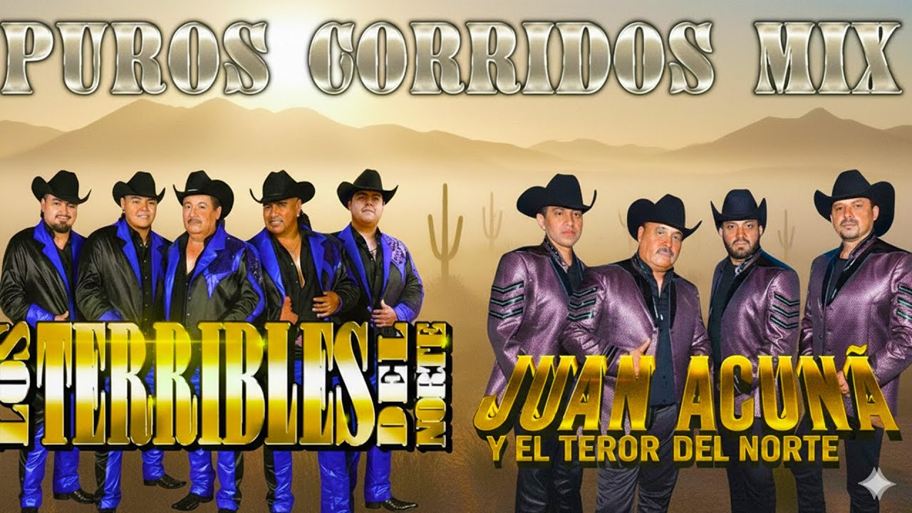 Juan Acuña y El Terror Del Norte vs Los Terribles Del Norte 🔥 Corridos Norteños Mix Éxitos