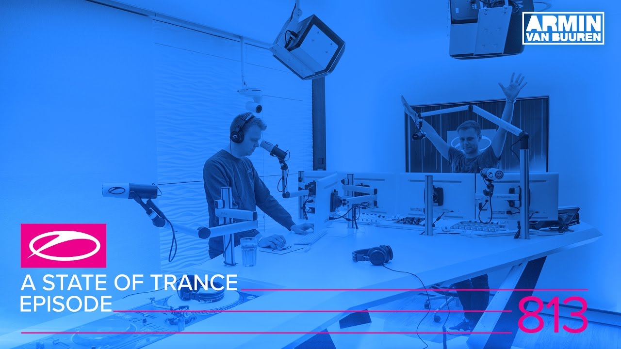 A State of Trance Episode 813 (#ASOT813)