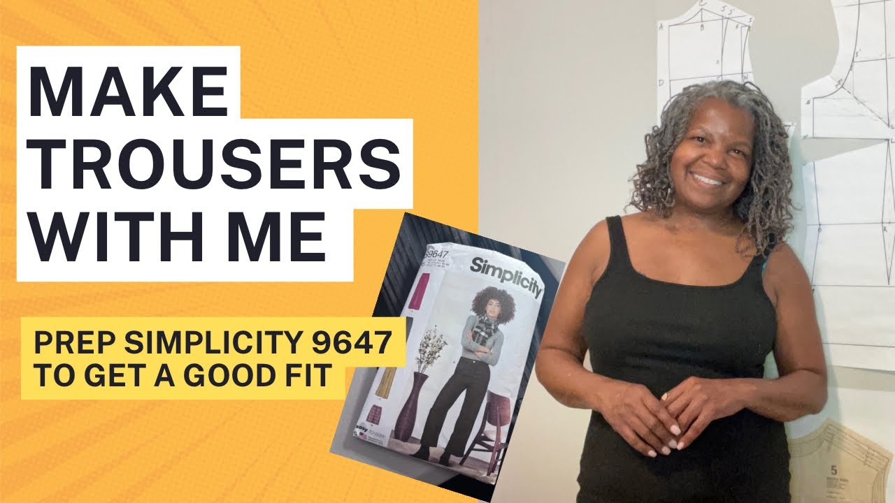 Let’s prep to make trousers fit! Simplicity 9647