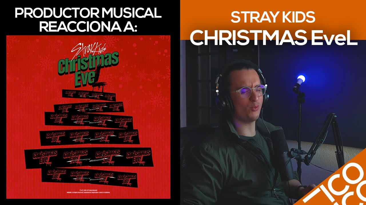 Productor Musical Reacciona A “Christmas EveL - Stray Kids”