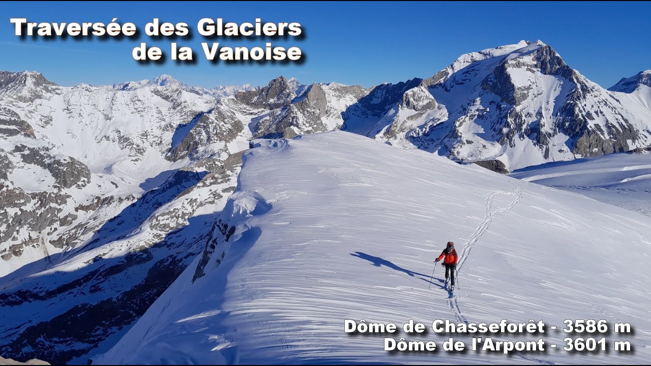 Ski de randonnée : traversée des Glaciers de la Vanoise - Dôme de Chasseforêt - Dôme de l'Arpont