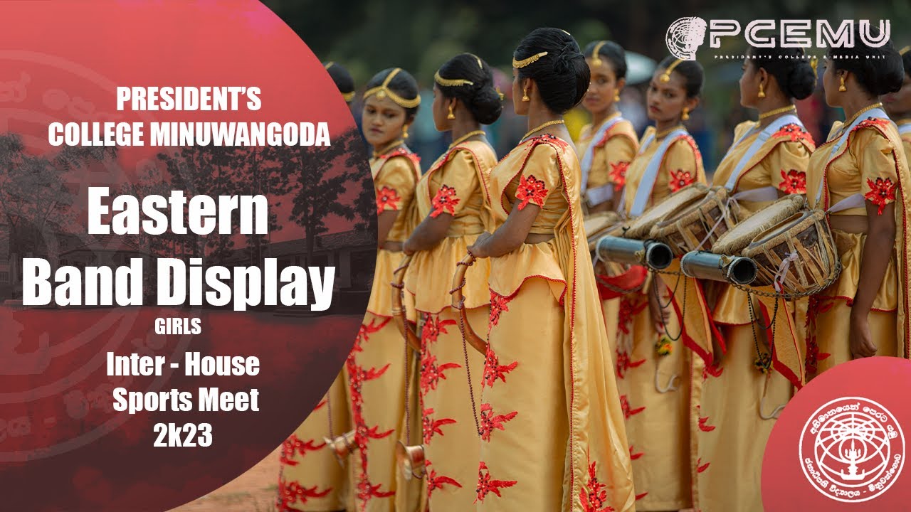 Eastern Band  Display   Girls   Inter House Sport Meet 2023   President's College Minuwangoda