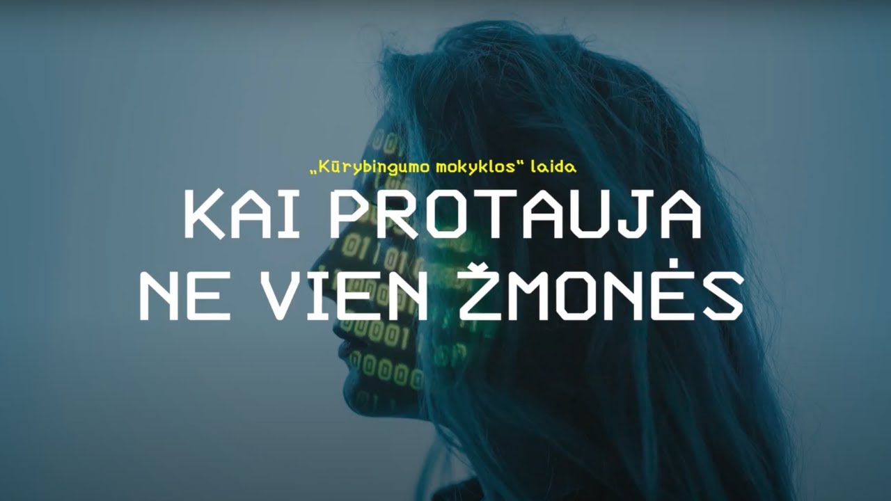 Kai protauja ne vien žmonės