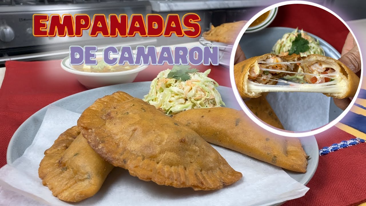 EMPANADAS DE CAMARÓN..Las mas deliciosas!!