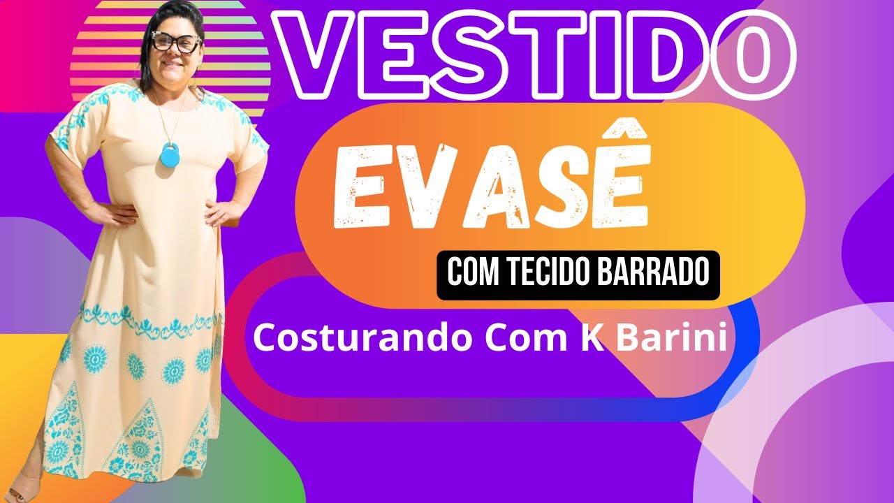 COMO FAZER VESTIDO EVASÊ  - Costura Para Iniciantes