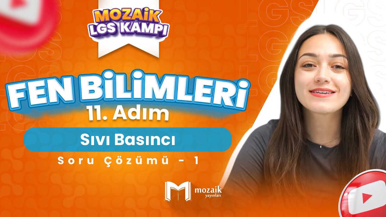 Sıvı Basıncı - Soru Çözümü 1 | LGS FEN BİLİMLERİ - Mozaik LGS Kampı 11. Adım