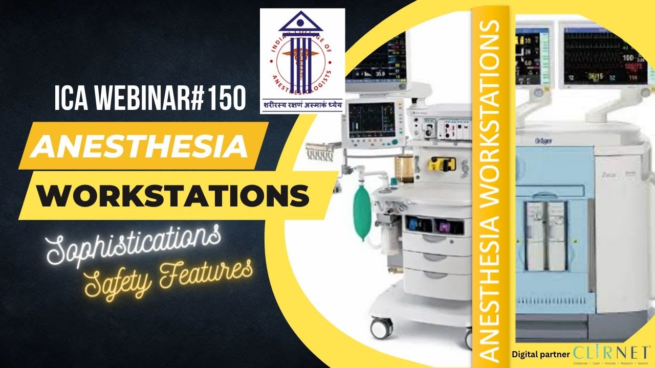 Modern Anesthesia Workstations: Sophistications, Safety features | ICA Webinar#150