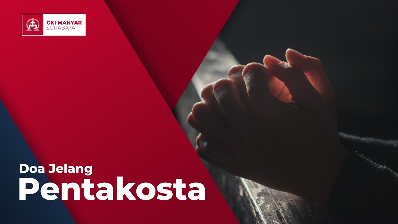 Doa Jelang Pentakosta GKI Manyar