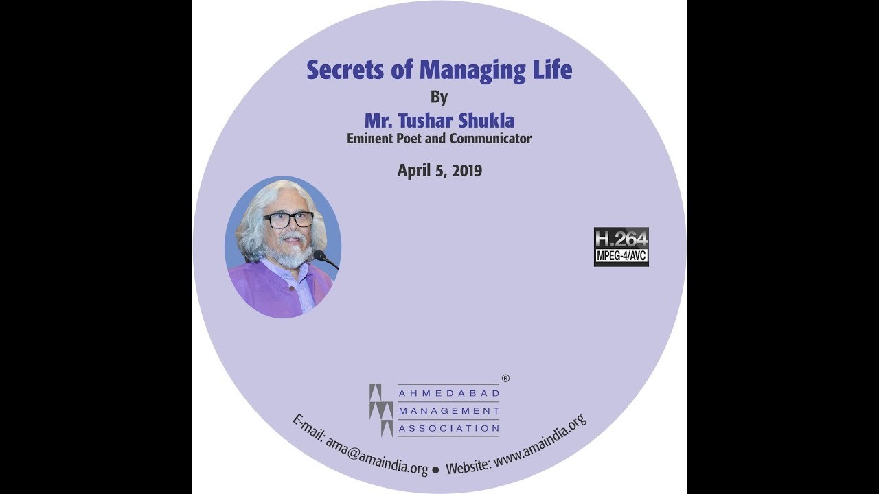 Secrets of Managing Life by Mr. Tushar Shukla
