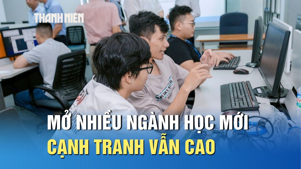 Tuyển sinh 2026: Mở nhiều ngành mới, cạnh tranh vẫn cao