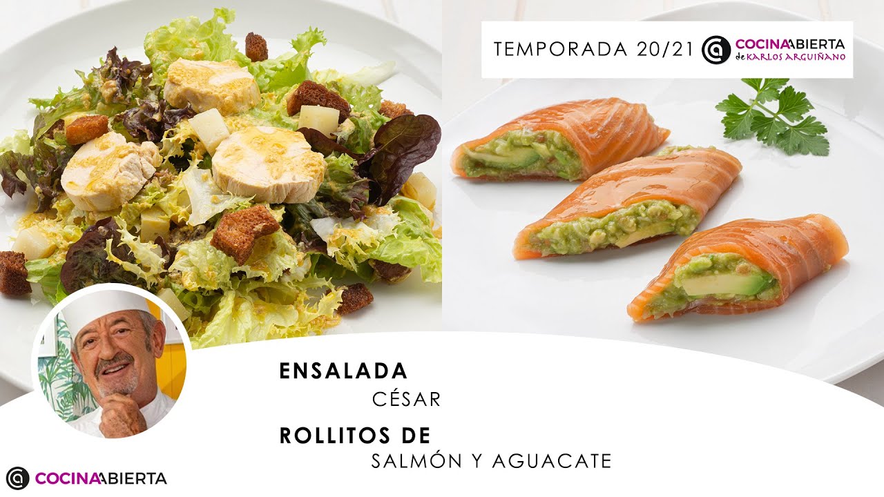 ENSALADA CÉSAR y Rollitos de SALMÓN ahumado y AGUACATE 🥑👩🏻‍🍳 Cocina Abierta de Karlos Arguiñano