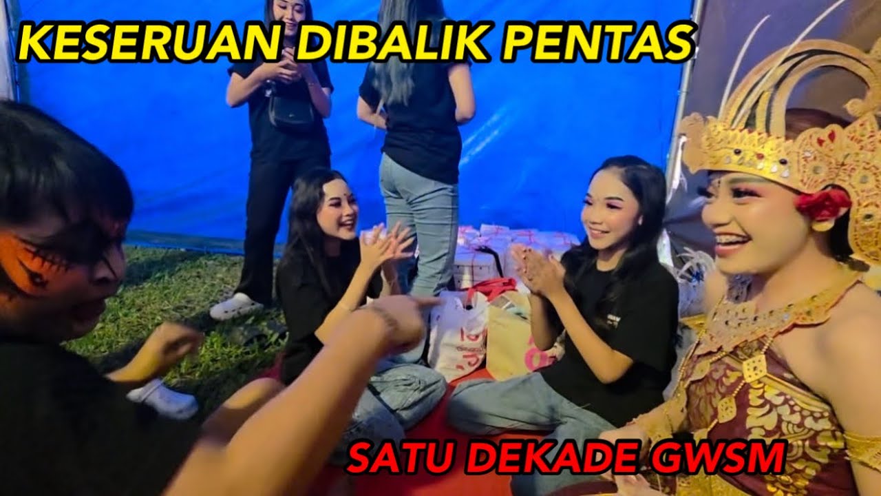 KESERUAN DIBELAKANG PENTAS SATU DEKADE GWSM