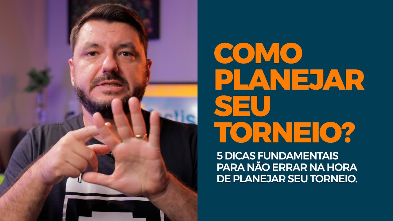 [PASSO A PASSO] COMO PLANEJAR UM TORNEIO ESPORTIVO?