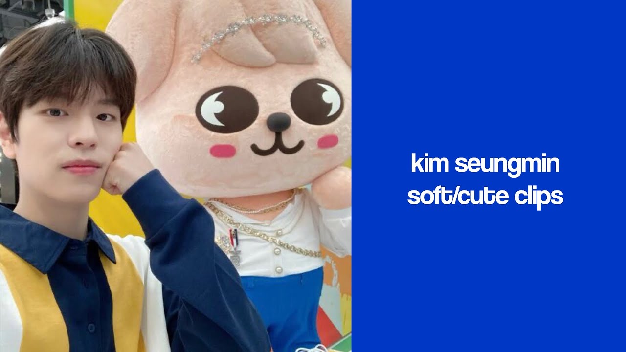 kim seungmin soft/cute clips