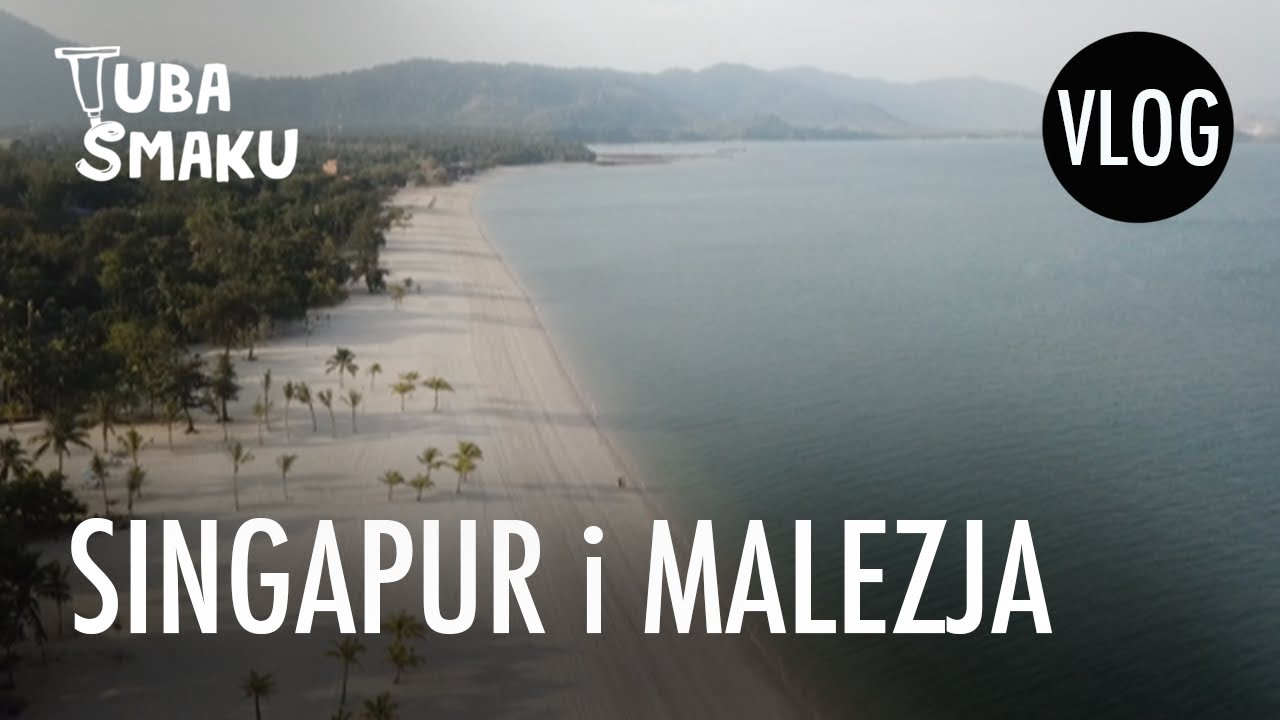 WAKACYJNY VLOG! ✈ Kierunek: Singapur i Malezja | Pascal Brodnicki