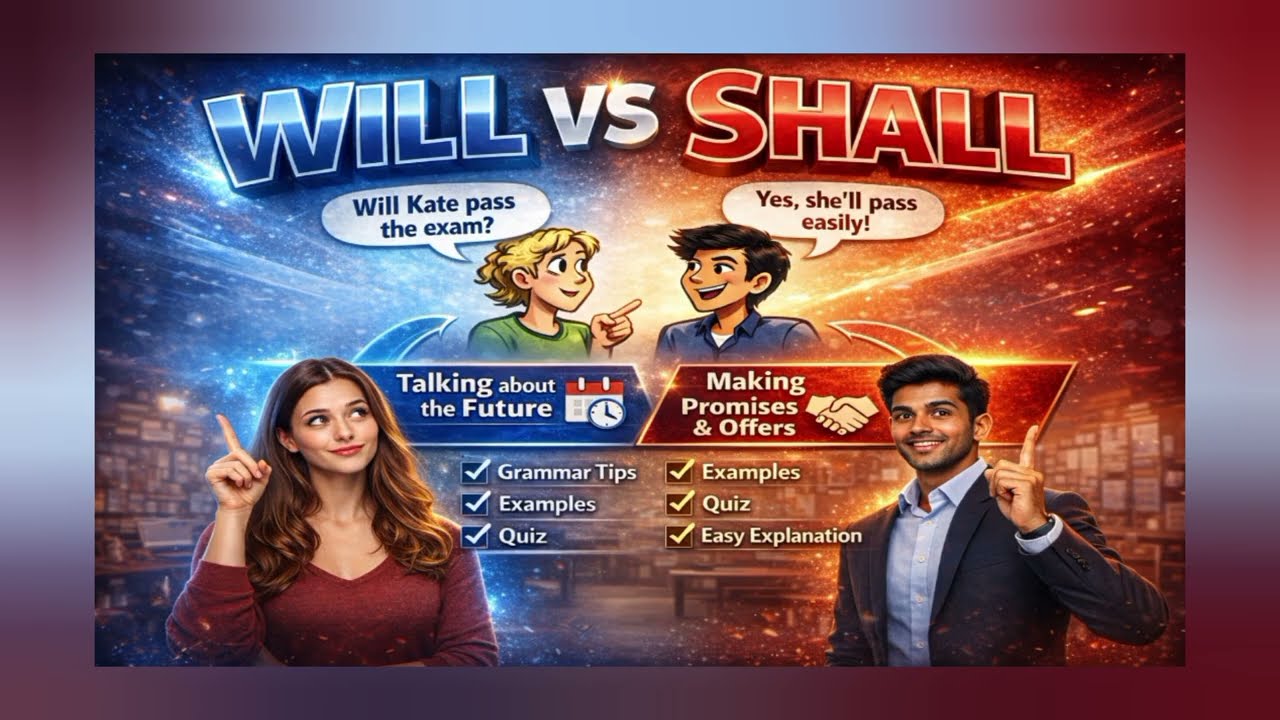 WILL vs SHALL 🔥 | 100% Clear Explanation | Spoken English Podcast for Beginners