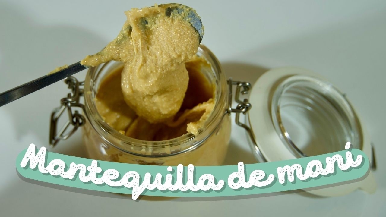 Prepara esta MANTEQUILLA DE MANI, sin gluten ni lactosa 💚