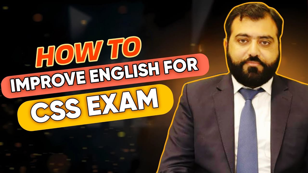 How to Improve English for CSS Exam – Fast & Effectively | Top English Tips for CSS Aspirants