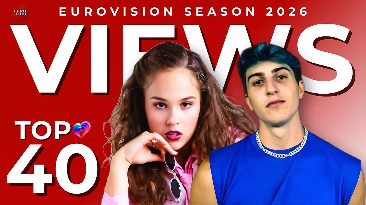 Eurovision Season 2026 Top 40 Most Watched