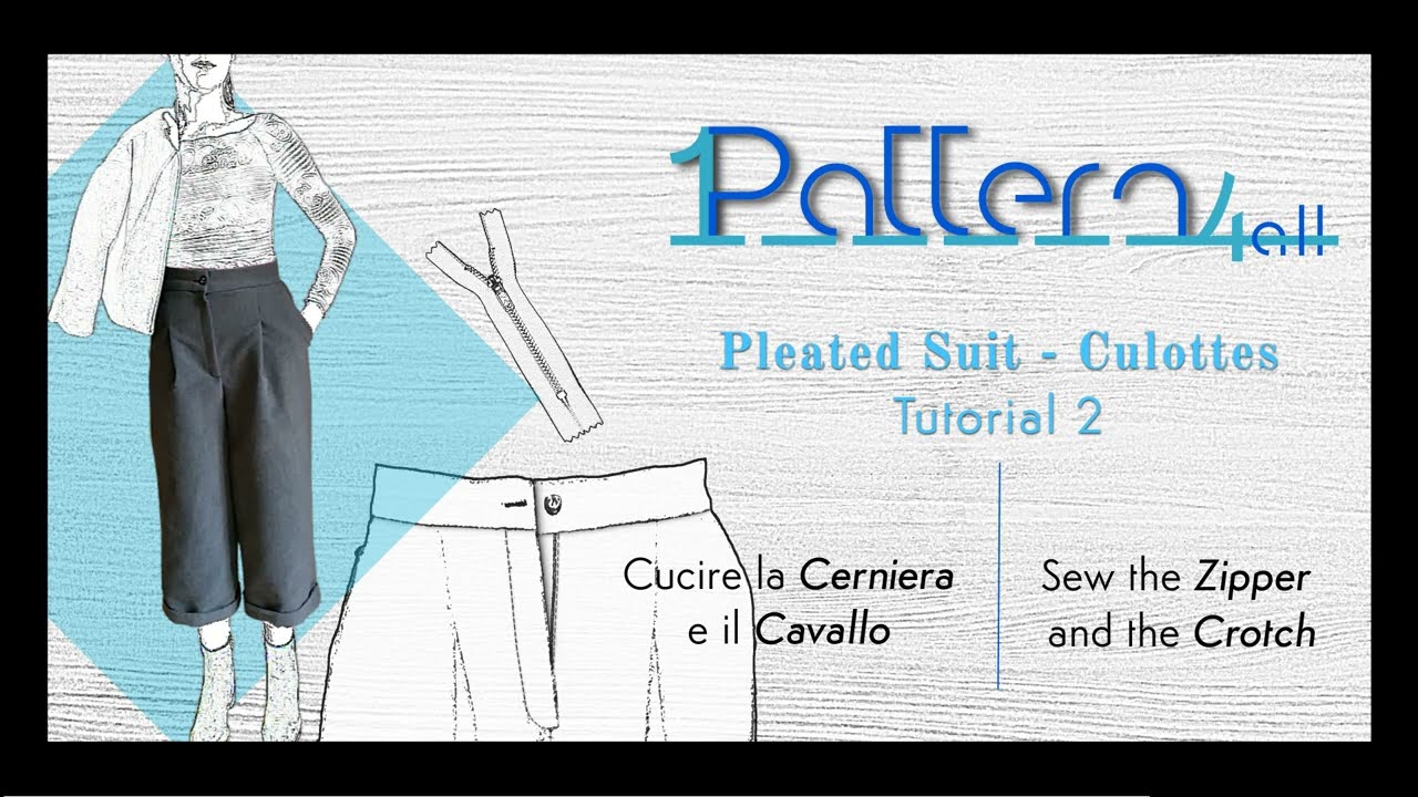 Come cucire la cerniera con patta e l'inforcatura del pantalone - PS Culottes - TUTORIAL 2